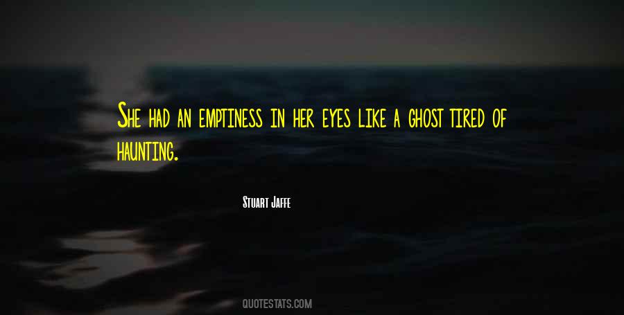 Haunting Eyes Quotes #1422866