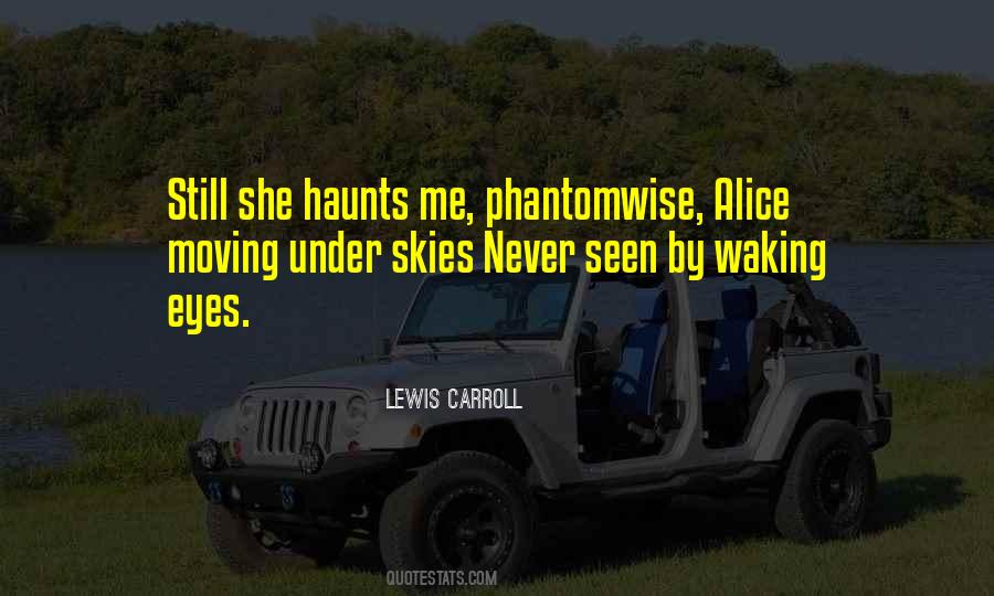 Haunts Quotes #716439