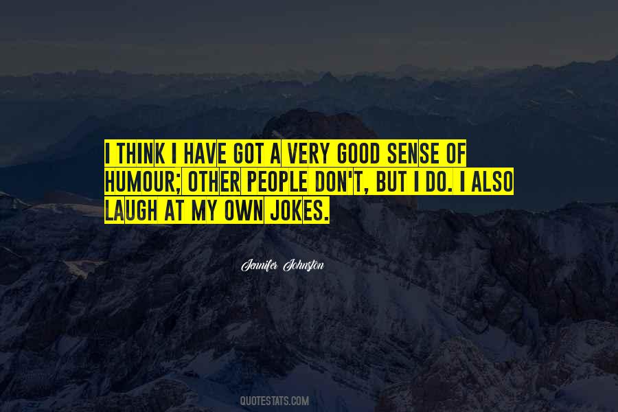 Have A Good Laugh Quotes #1336753