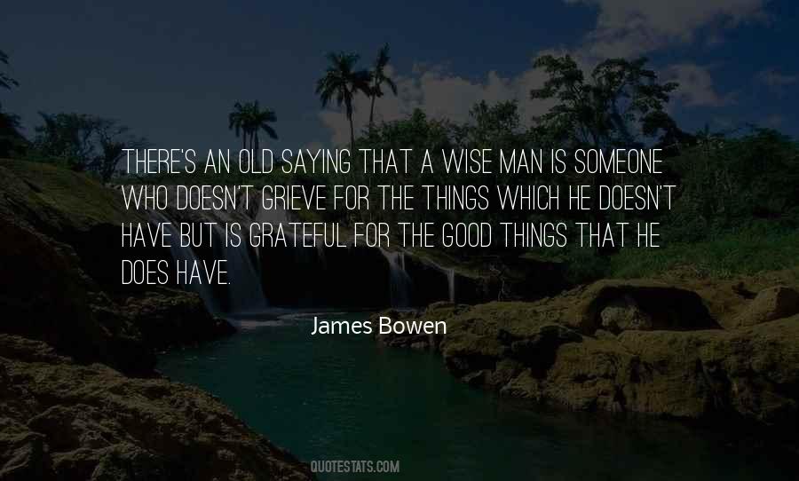 Have A Good Man Quotes #315115