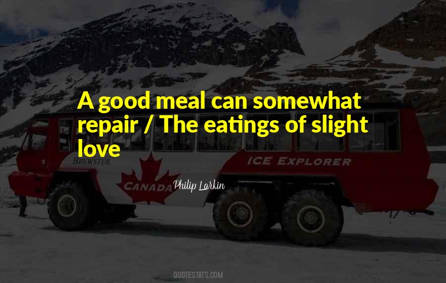 Have A Good Meal Quotes #458285