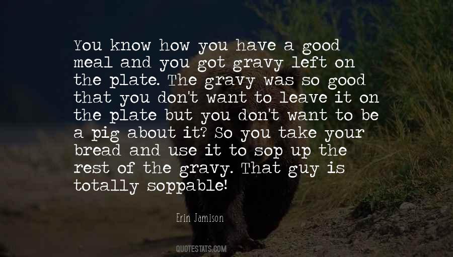 Have A Good Meal Quotes #674286