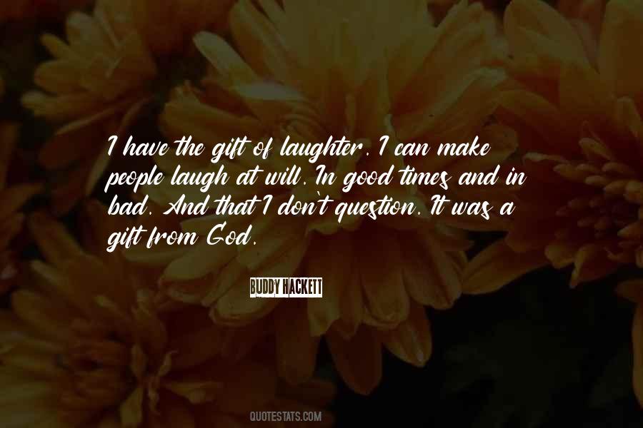 Have A Laugh Quotes #125113