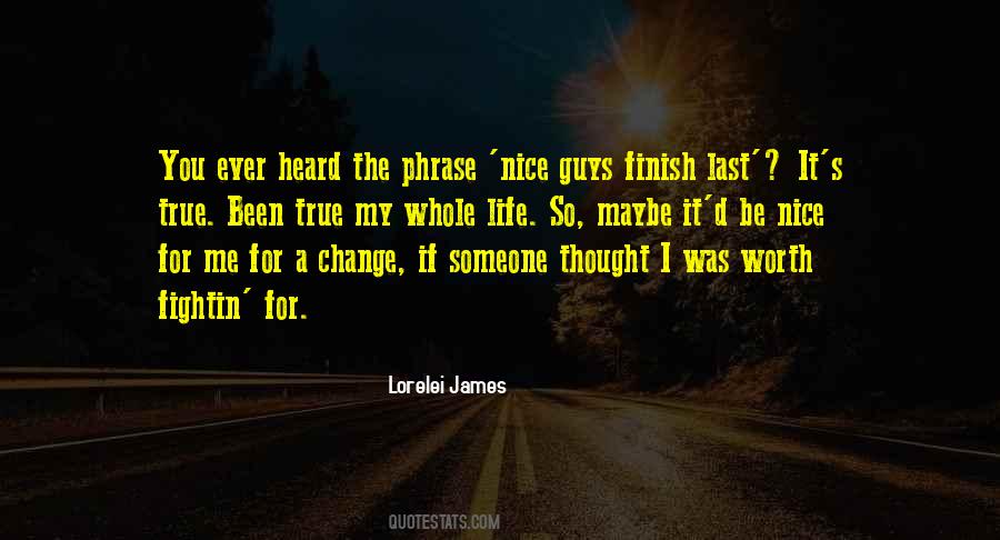 Have A Nice Life Without Me Quotes #44190
