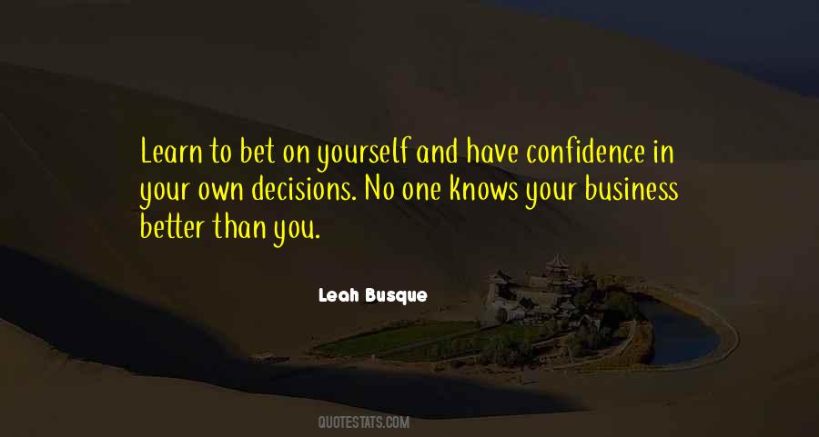 Have Confidence In Yourself Quotes #1116224