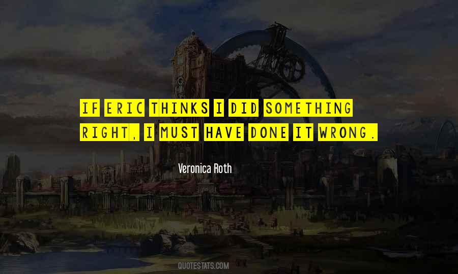 Have Done Wrong Quotes #76707