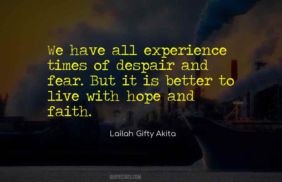 Have Faith And Hope Quotes #1438657