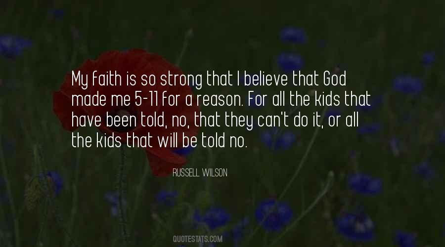Have Faith Believe Quotes #219164