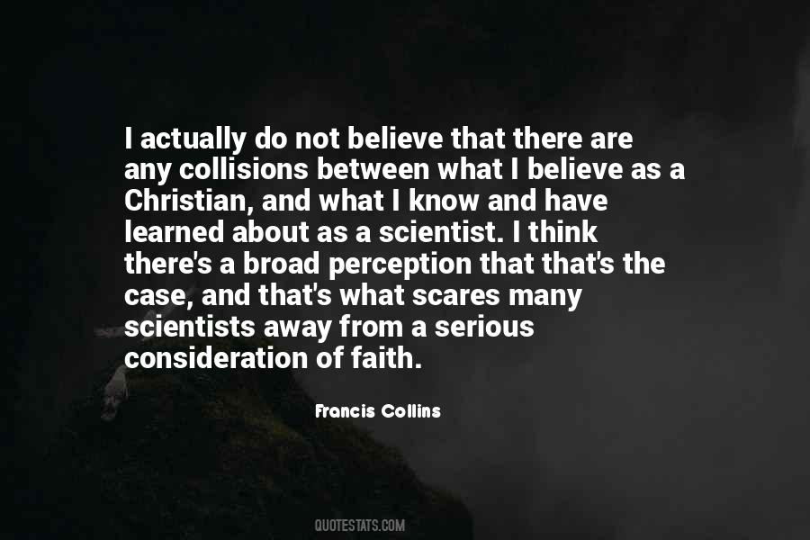 Have Faith Believe Quotes #319424