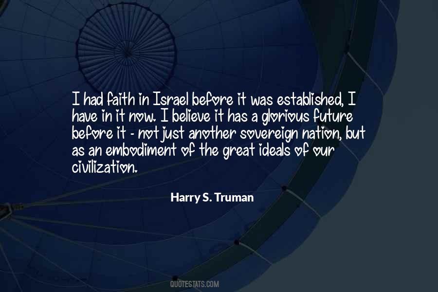 Have Faith Believe Quotes #320880