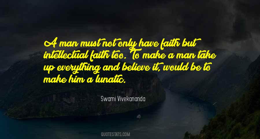 Have Faith Believe Quotes #389347