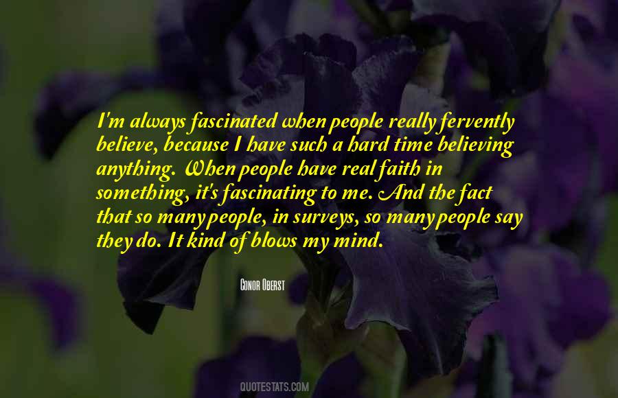 Have Faith Believe Quotes #429875