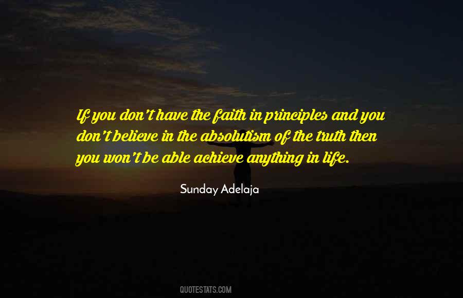 Have Faith Believe Quotes #430339