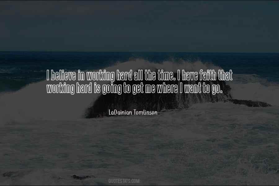 Have Faith Believe Quotes #509768
