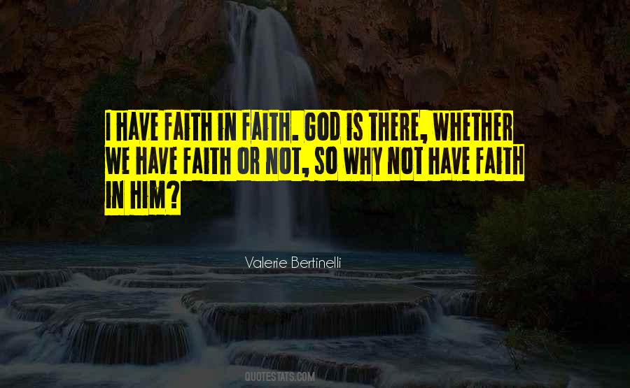 Have Faith In Him Quotes #942949