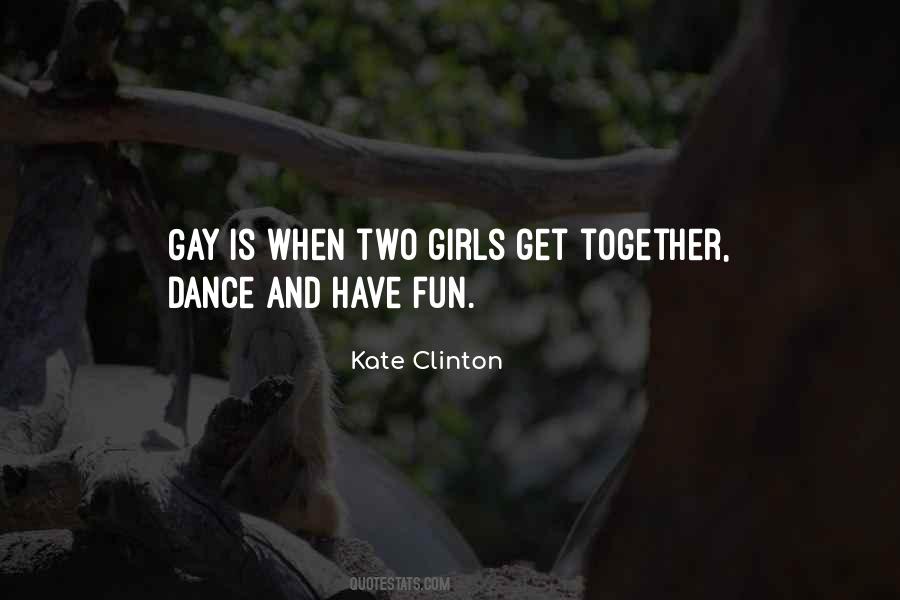 Have Fun Together Quotes #1054967
