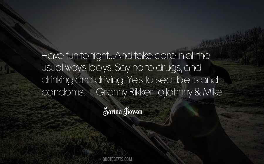 Have Fun Tonight Quotes #1126442