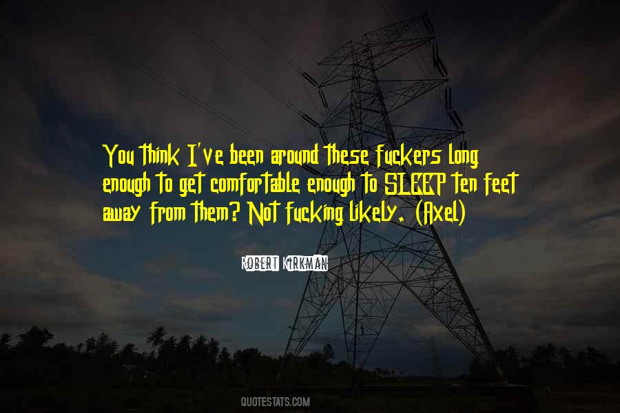 Quotes About Fuckers #65072
