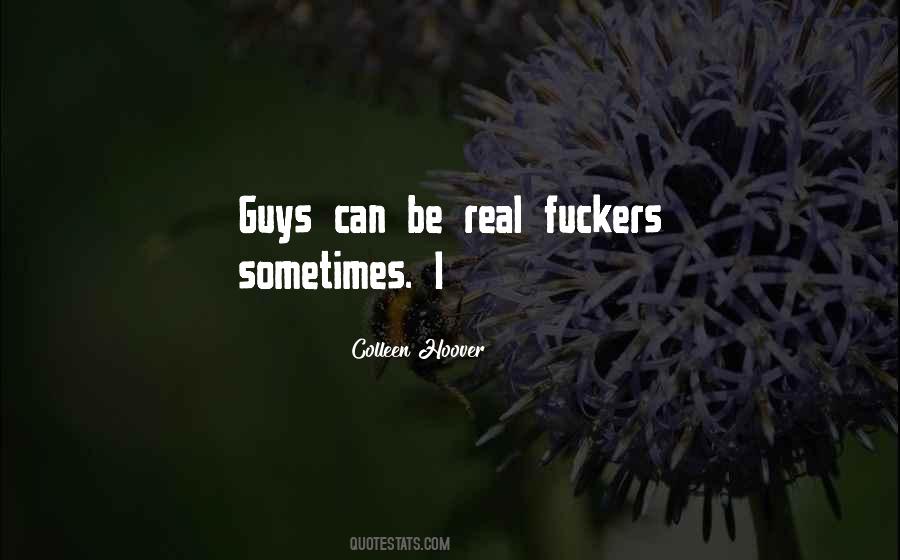Quotes About Fuckers #727091