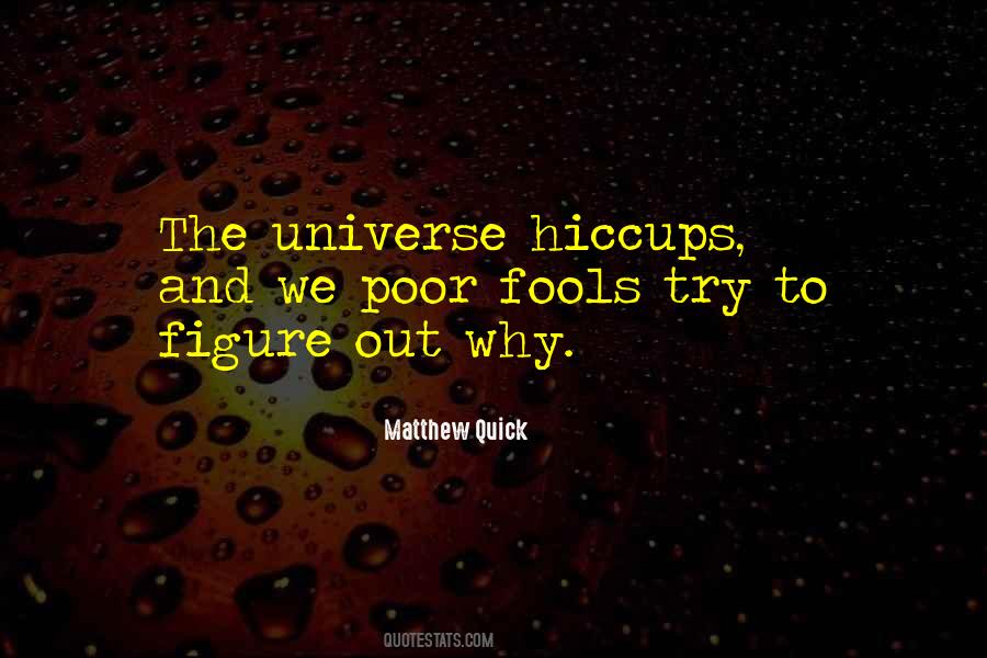 Have Hiccups Quotes #1387811