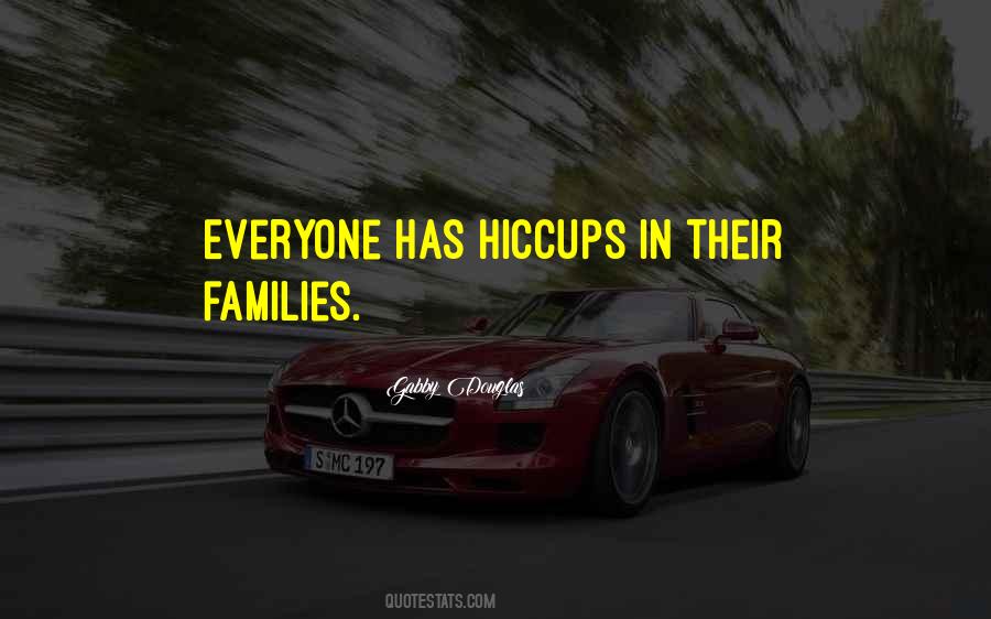 Have Hiccups Quotes #617119