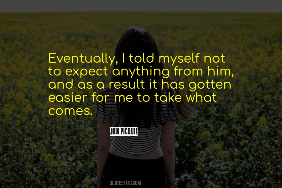 Have I Ever Told You Love Quotes #43709
