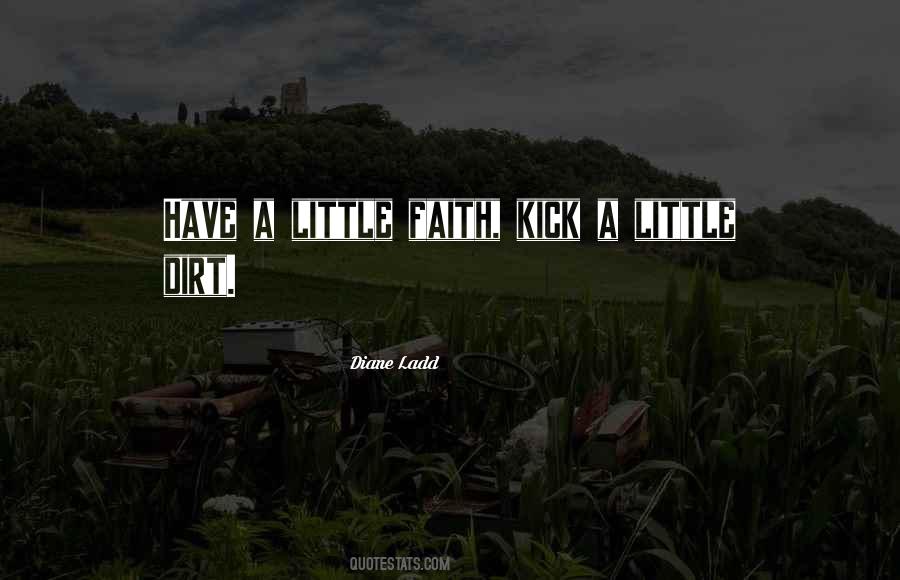 Have Little Faith Quotes #1482729