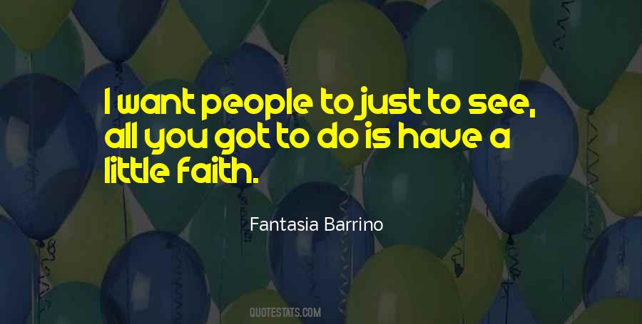 Have Little Faith Quotes #588952