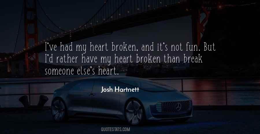 Have My Heart Quotes #1460197