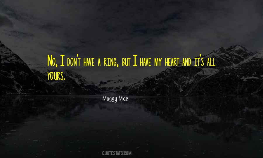 Have My Heart Quotes #1771796