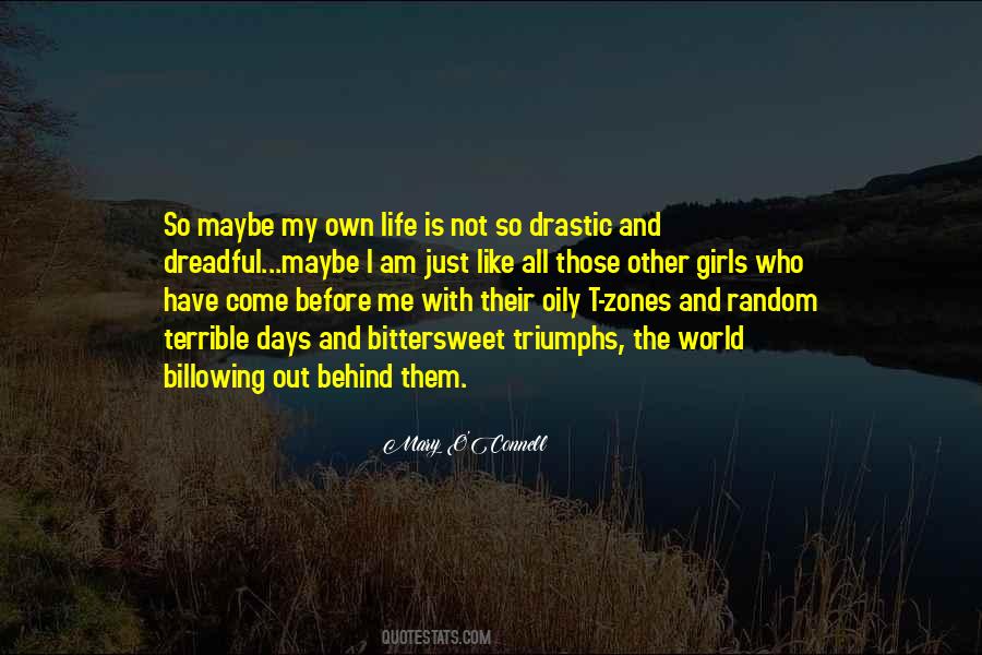 Have My Own Life Quotes #231985