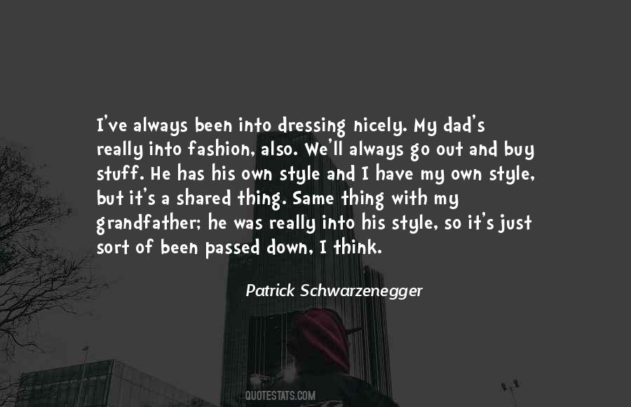 Have My Own Style Quotes #1040731