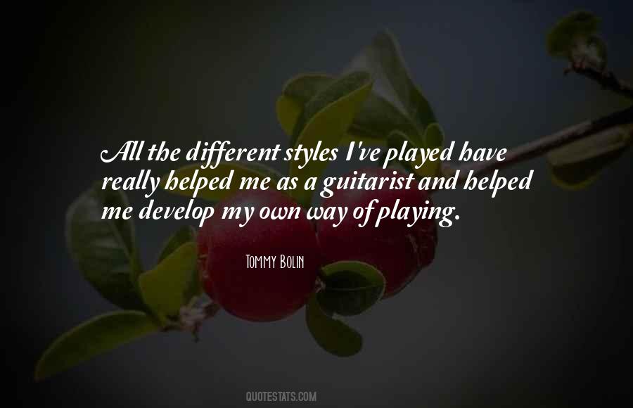 Have My Own Style Quotes #1878213