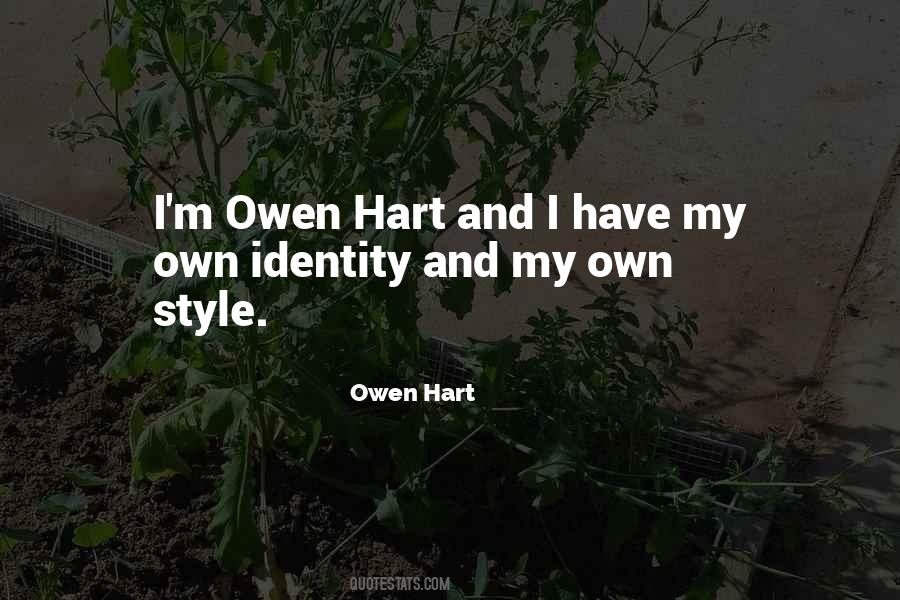 Have My Own Style Quotes #367143