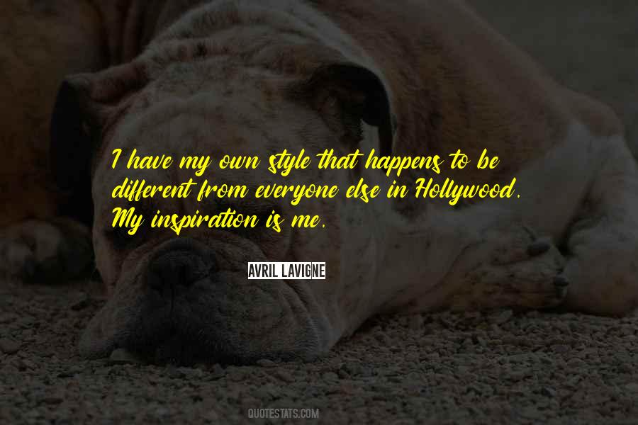 Have My Own Style Quotes #463512