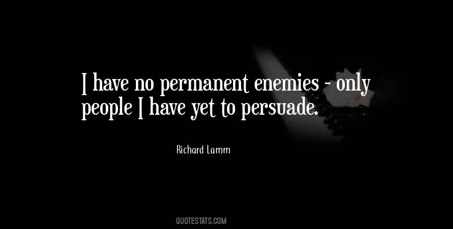 Have No Enemies Quotes #1028246