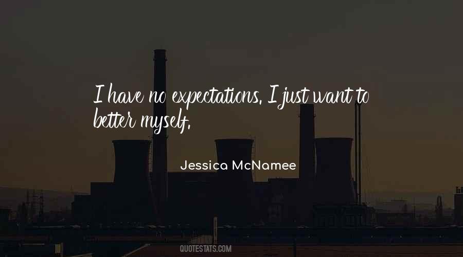 Have No Expectations Quotes #1409893