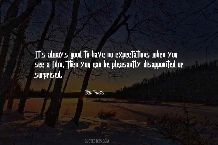 Have No Expectations Quotes #1757109