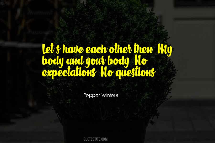 Have No Expectations Quotes #236102