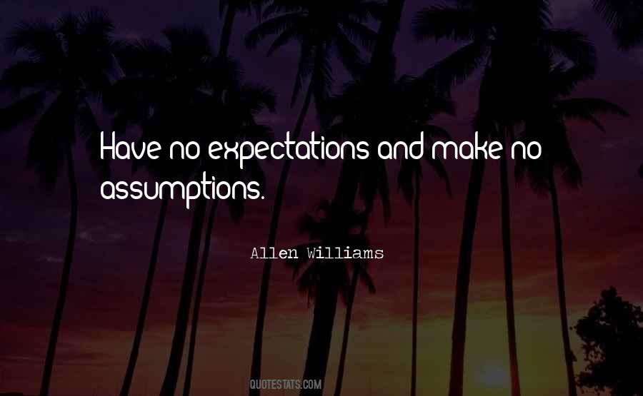 Have No Expectations Quotes #864119