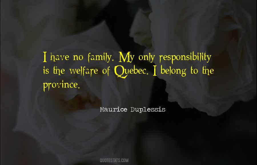 Have No Family Quotes #1663799