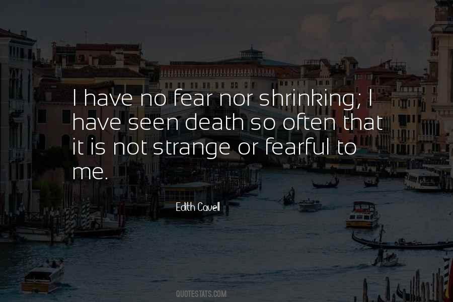 Have No Fear Quotes #1011243