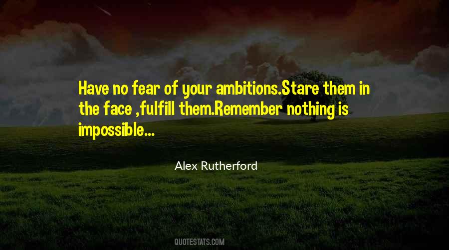 Have No Fear Quotes #1209342