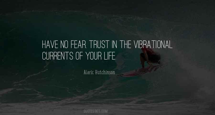 Have No Fear Quotes #891043
