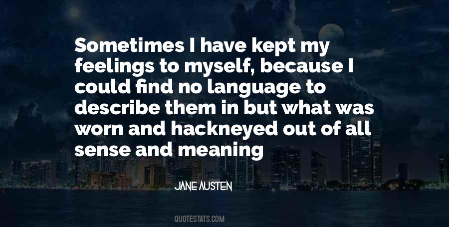 Have No Feelings Quotes #130083