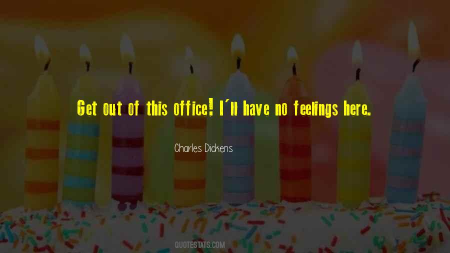 Have No Feelings Quotes #384220
