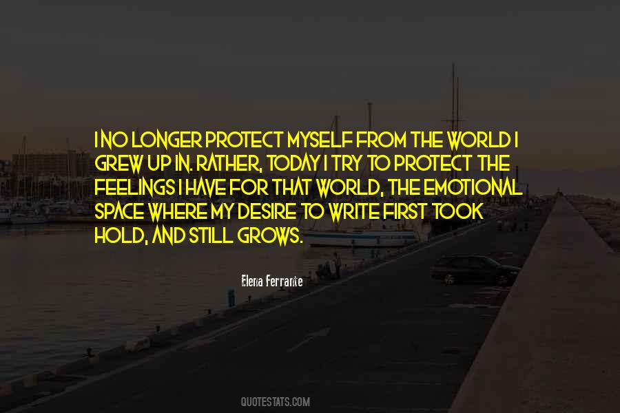 Have No Feelings Quotes #957208