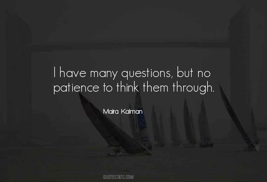 Have No Patience Quotes #870781