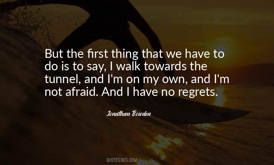 Have No Regrets Quotes #112791