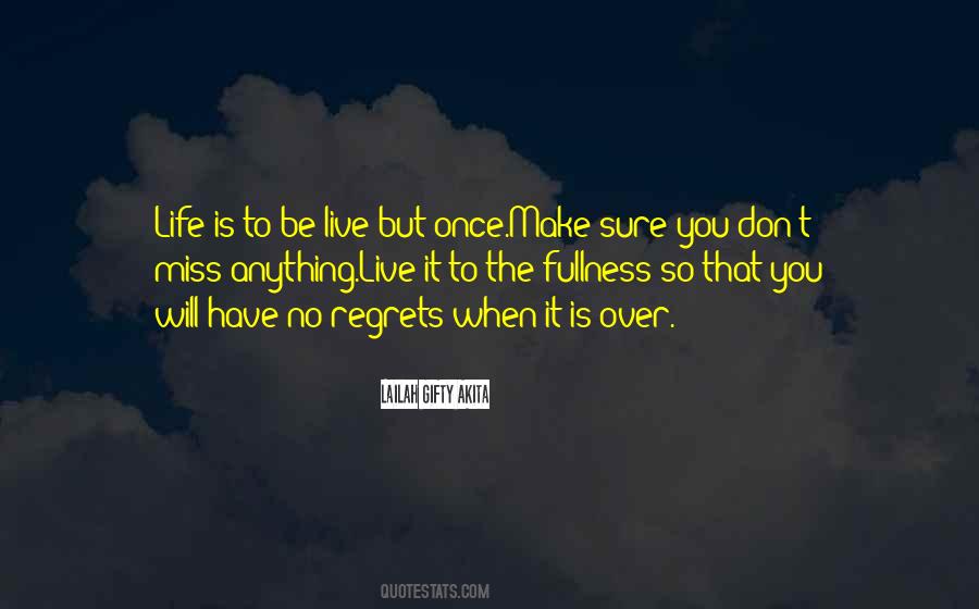 Have No Regrets Quotes #299320